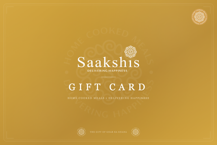Saakshi's Gift Card — Home Cooked Meals, Delivering Happiness