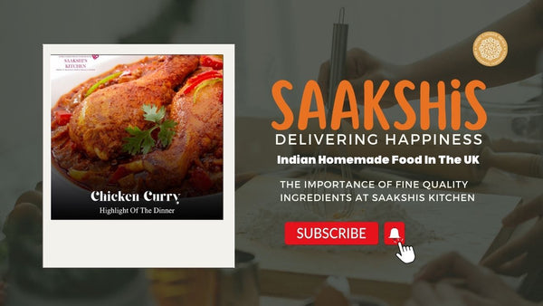 <img src="img_Saakshis blog banner.jpg" alt="The Importance of Fine Quality Ingredients at Saakshis Kitchen" width="1280" height="720">