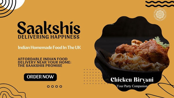 <img src="img_Saakshis blog banner.jpg" alt="Affordable Indian Food Delivery Near me: The Saakshis Promise" width="1280" height="720">