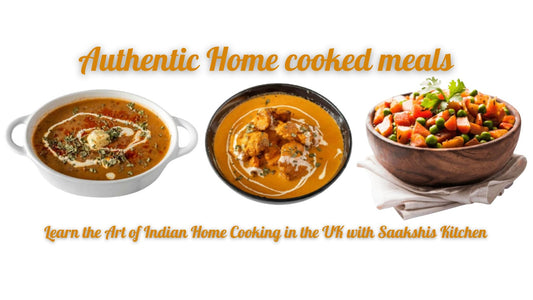 <img src="img_Saakshis blog banner.jpg" alt="Learn the Art of Indian Home Cooking in the UK with Saakshis Kitchen" width="1680" height="945">