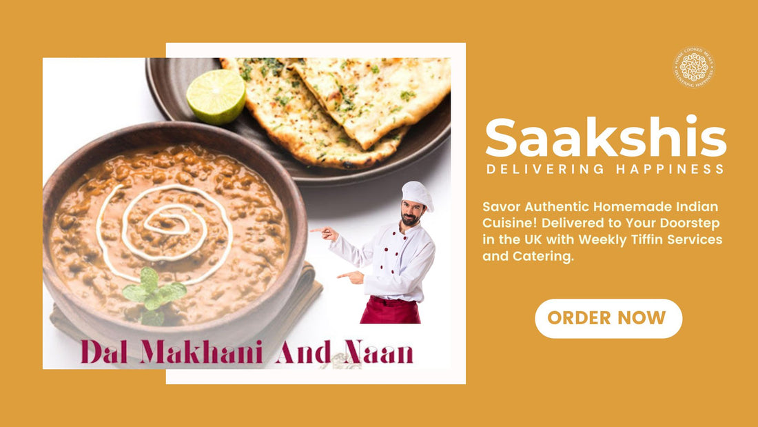 <img src="img_Saakshis blog banner.jpg" alt="Birmingham UK's Best Indian Tiffin Service: Order from Saakshis Kitchen" width="1920" height="1080">
