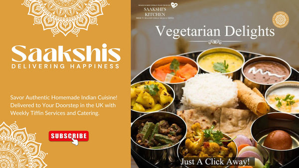 <img src="img_Saakshis blog banner.jpg" alt="Taste of Home: Authentic Indian Food Delivery from Saakshis" width="1920" height="1080">