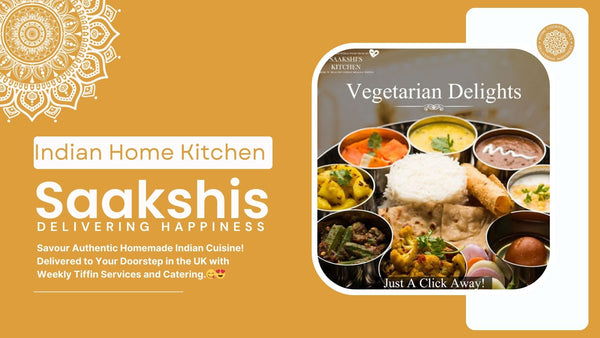 <img src="img_Saakshis blog banner.jpg" alt="Tiffin Service Near Me: Experience the Best Indian Food with Saakshis" width="1920" height="1080">