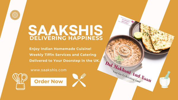 <img src="img_Saakshis blog banner.jpg" alt="Weekend Takeaway: Enjoy Delicious Indian Food from Saakshis Kitchen" width="1920" height="1080">