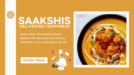 <img src="img_Saakshis blog banner.jpg" alt="Indian Home Food Delivery Near You: Saakshis Kitchen Has Got You Covered" width="1920" height="1080">