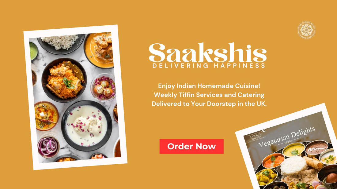 <img src="img_Saakshis blog banner.jpg" alt="Enjoy Homemade Indian Food with Saakshis Indian Tiffin Service" width="1920" height="1080">
