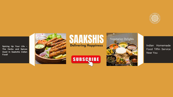 <img src="img_Saakshis blog banner.jpg" alt="Spicing Up Your Life - The Herbs and Spices Used in Saakshis Indian Food!" width="1280" height="720">