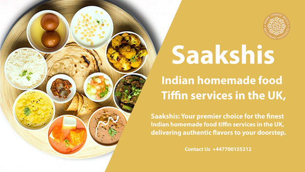 <img src="img_saakshis blog banner.jpg" alt="Indian Homemade food tiffin service near your home" width="1920" height="1080">