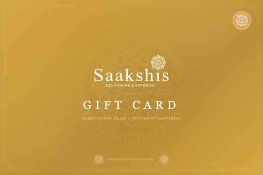 Saakshi's Gift Card - Home Cooked Meals, Delivering Happiness